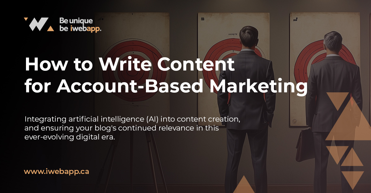 How to Write Content Directed to Account-Based Marketing