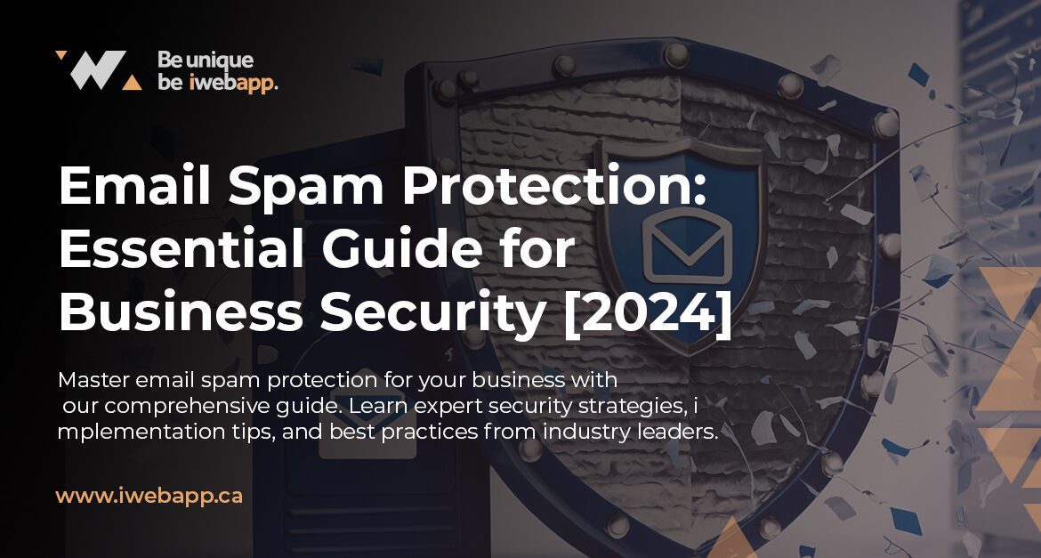Email Spam Protection: Essential Guide for Business Security [2024]