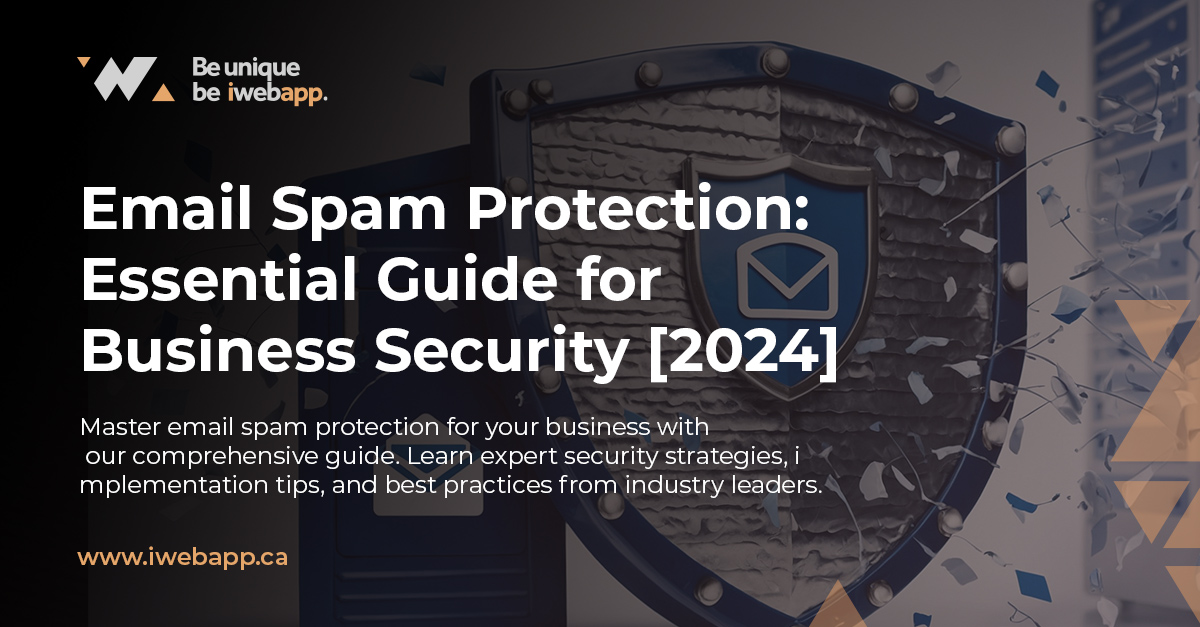 Email Spam Protection: Essential Guide for Business Security [2024]