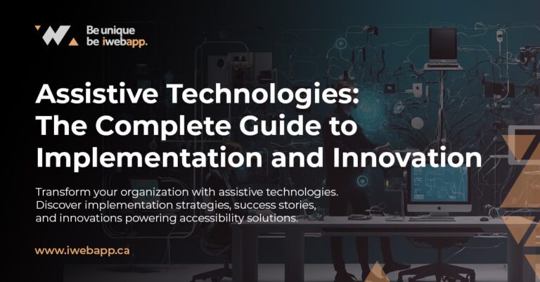 Assistive Technologies: A Complete Guide to Implementation and Innovation