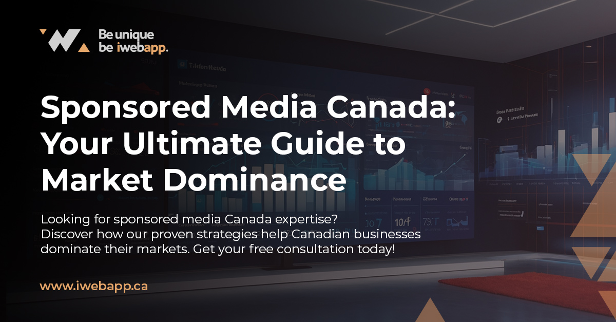 Sponsored Media Canada: Dominate Your Market in 2024