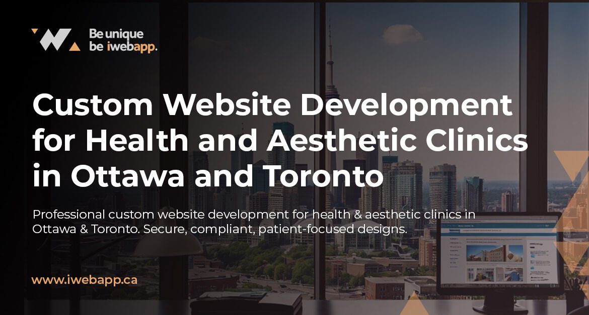 Custom website development for health clinics Ottawa Toronto