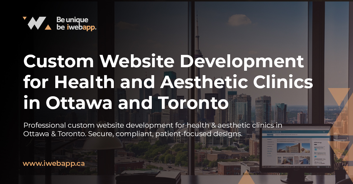 Custom website development for health clinics Ottawa Toronto