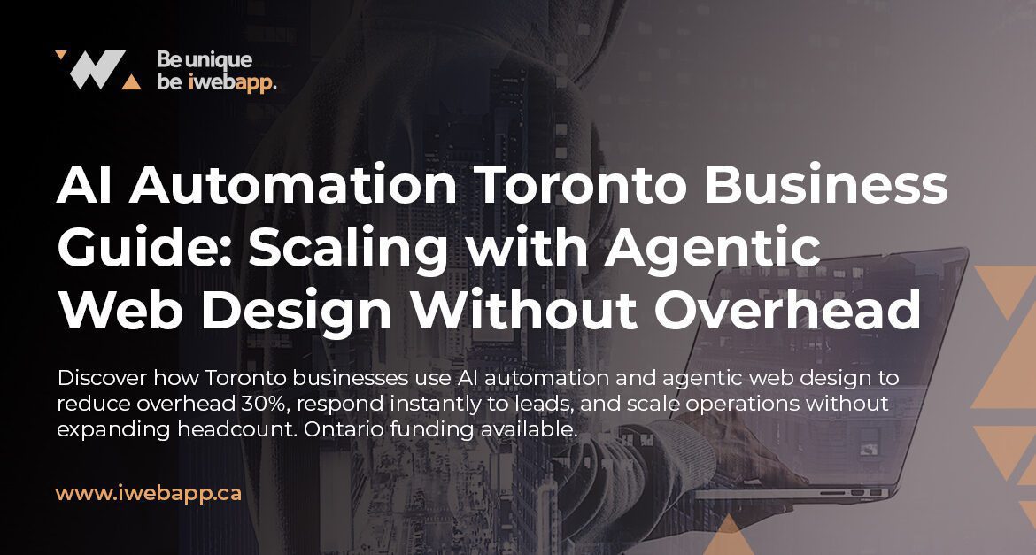 Toronto business owner using AI automation and agentic web design on laptop showing automated workflows and AI agent dashboards reducing overhead costs